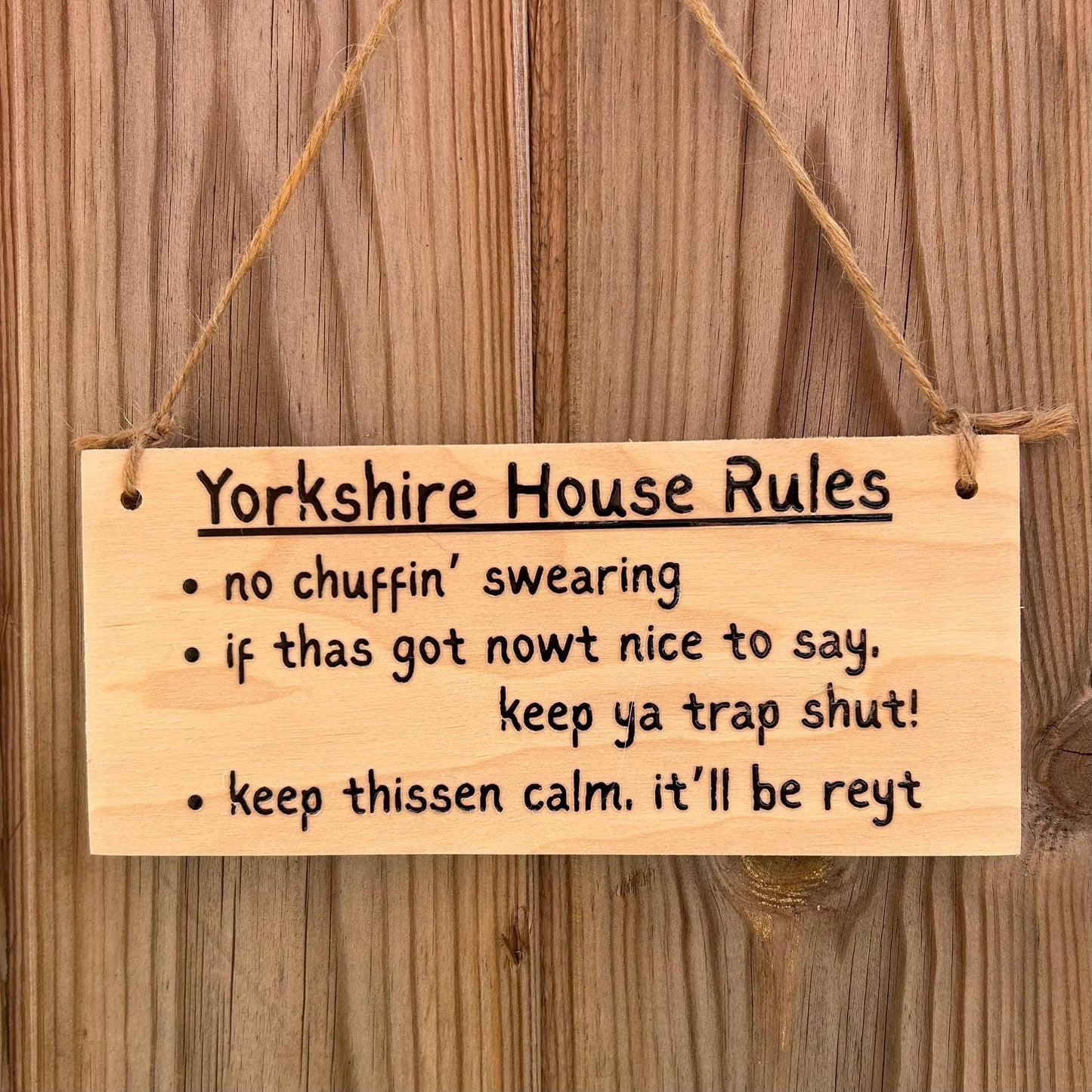 Yorkshire House Rules - Handmade Witty Yorkshire Wooden Hanging Sign - Fun Gift for Family, Kids, Visitors, Home Decor