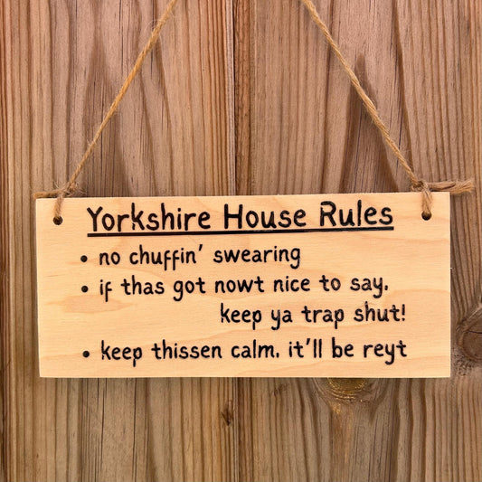 Yorkshire House Rules - Handmade Witty Yorkshire Wooden Hanging Sign - Fun Gift for Family, Kids, Visitors, Home Decor
