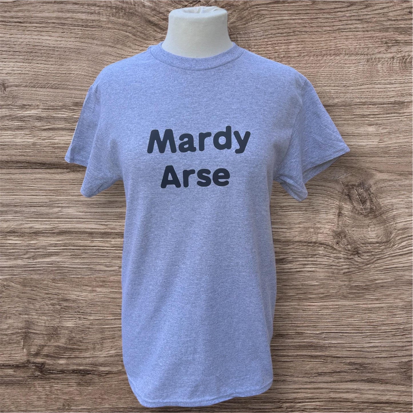 Mardy Arse T-shirt, Funny, Witty, Casual wear, Grey T-Shirt, perfect gift, birthday, Christmas, Yorkshire, Yorkshire slogan